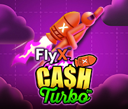 FlyX Cash Turbo